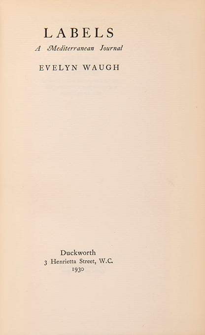 First edition of Labels by Evelyn Waugh, one of 110 copies signed by the author.