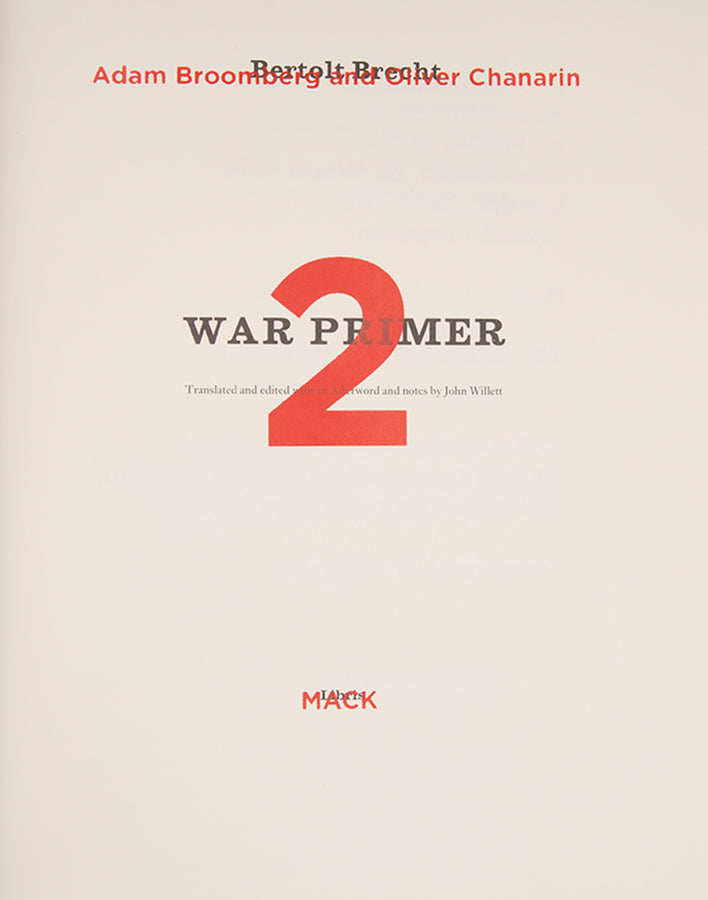 Fot this artists' book Broomberg & Chanarin re-interpreted Bertolt Brecht's War Primer with images drawn from the early 21st century.