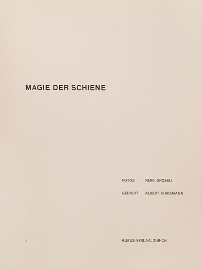 Signed copy of Rene Groebli's Magie der Schiene, a landmark book in postwar Swiss Photography and design.