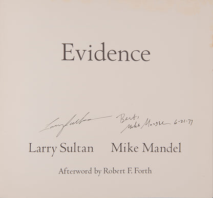 In 1975, Mike Mandel and Larry Sultan were awarded an NEA grant to explore photographic archives belonging to over 100 local corporations, government agencies and research institutions. Evidence presents a selection of their findings