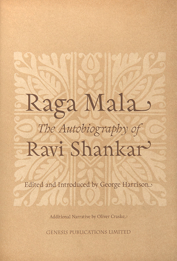First edition of the autobiography of Ravi Shankar, with signed presentation inscription from George Harrison to Hilary Gerrard.