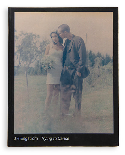 Trying to Dance features J.H. Engstrom's self-portraits, photographs of friends and lovers, landscapes and interior views.