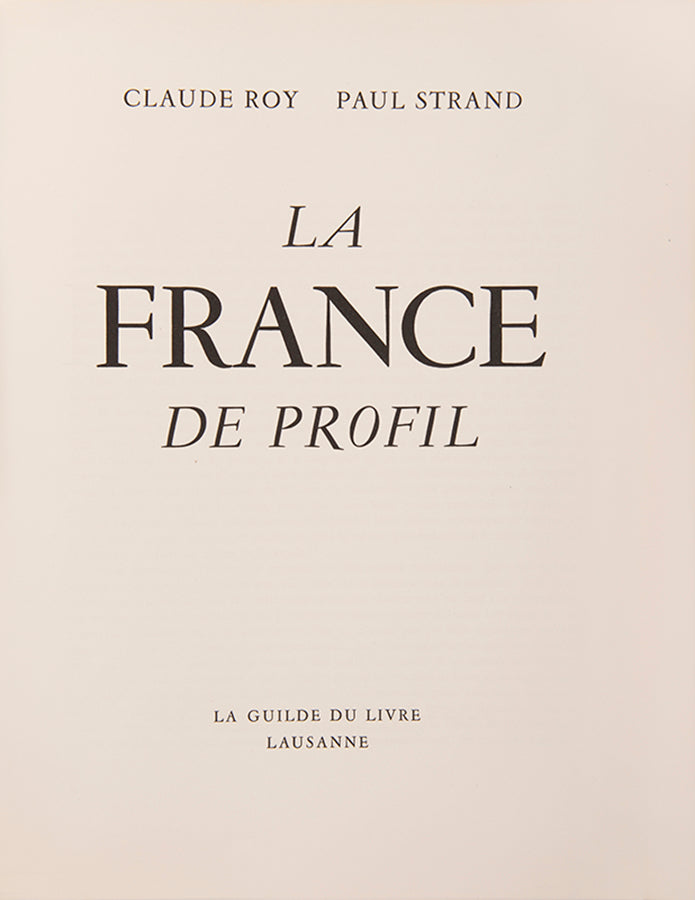 First edition of La France de Profil by Paul Strand and Claude Roy, one of a number of Strand collaborations from this period.