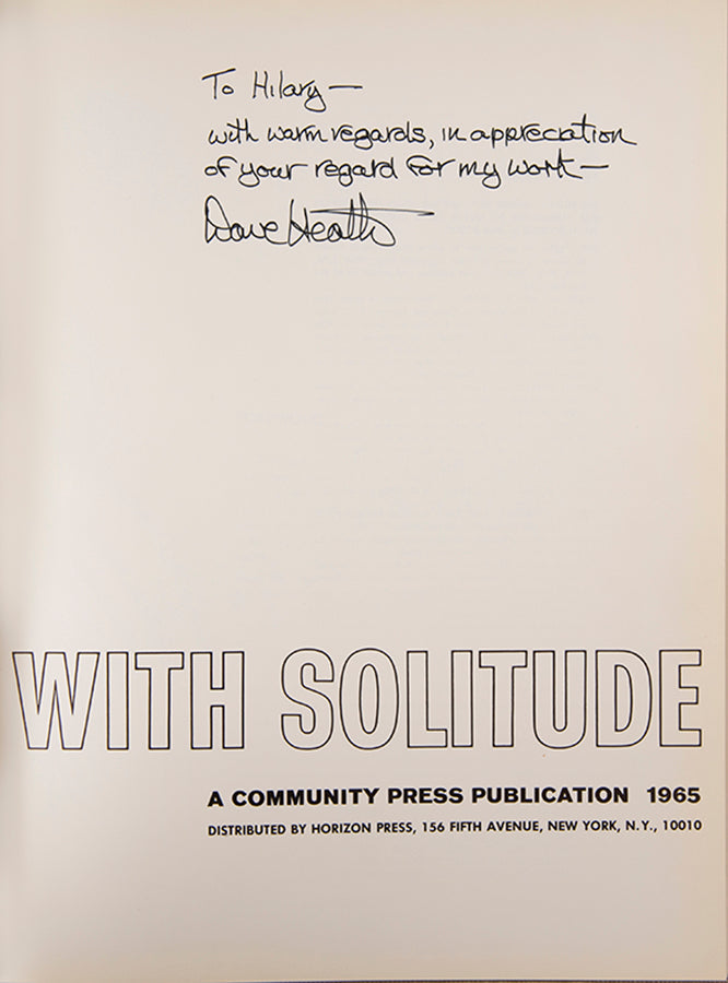 presentation copy of Dave Heath's A Dialogue with Solitude, the book on which is reputation largely rests.
