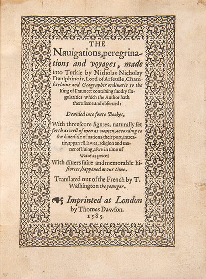 The rare first English edition. The artist, geographer and spy Nicolay went to the court in Constantinople as part of an embassy