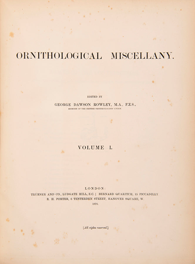 First edition of Ornithological Miscellany by George Dawson Rowley, with 135 plates.