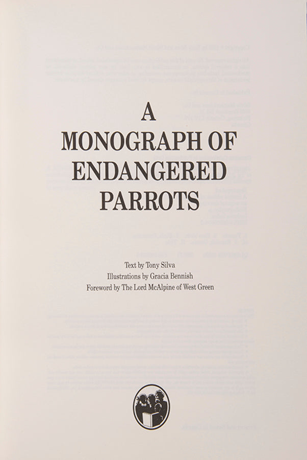 A signed limited edition copy of Tony Silva's Monograph of endangered parrots, with 42 plates after illustrations by Gracia Bennish.