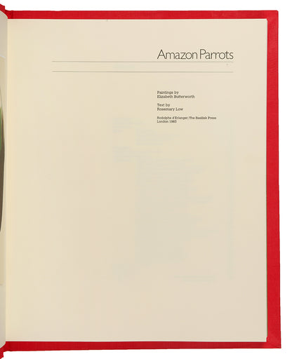A signed limited edition issue of Elizabeth Butterworth's Amazon Parrots, illustrated with 28 colourplates on Mellotex paper.