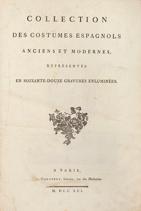 First French edition of Collection des costumes Espagnols anciens et modernes, Cruz Cano Y Olemedilla's popular Spanish work.