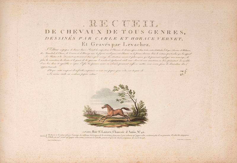 A fine copy of Recueil de chevaux de tous genres by Carle and Horace Vernet, a remarkable series of hand-coloured lithographs of horses.