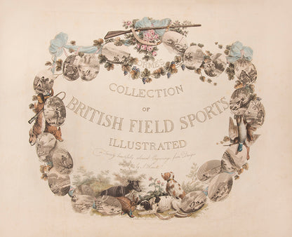 First and only edition of Orme's Collection of British Field Sports by Samuel Howitt.