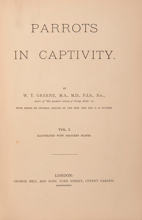 The first edition of Greene's Parrots in Captivity, the first book to deal exclusively with the subject matter, illustrated with 81 colour plates.