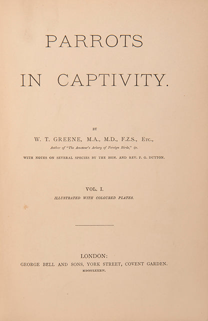 The first edition of Greene's Parrots in Captivity, the first book to deal exclusively with the subject matter, illustrated with 81 colour plates.