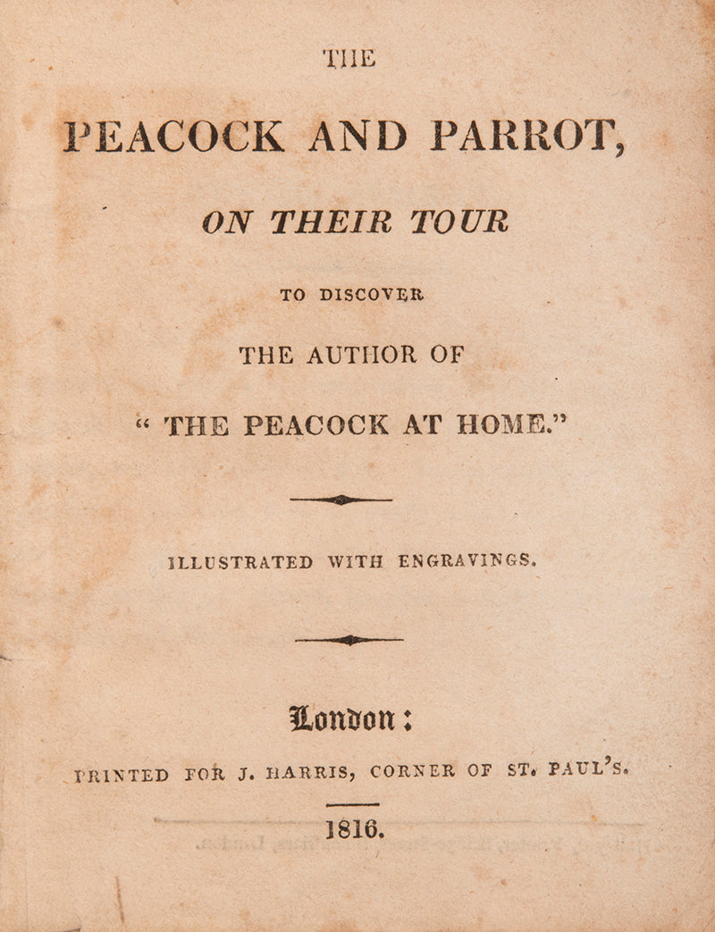 The first edition of The Peacock and the Parrot, a scarce illustrated children's tale with 6 hand-coloured plates.