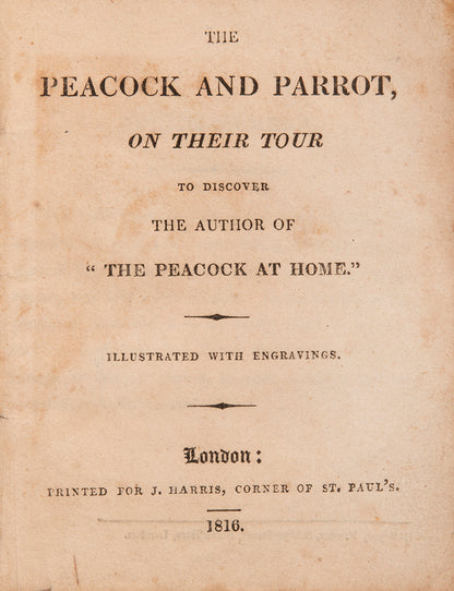 The first edition of The Peacock and the Parrot, a scarce illustrated children's tale with 6 hand-coloured plates.