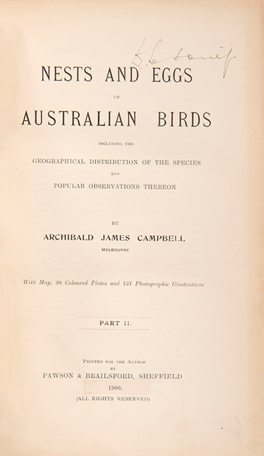 The scarce variant issue in two volumes of Archibald Campbell's Nests and Eggs of Australia, richly illustrated with 28 chromolithographs and 121 photographic plates.