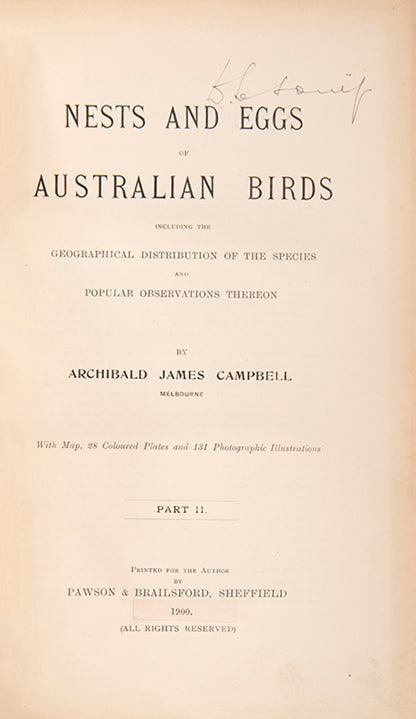 The scarce variant issue in two volumes of Archibald Campbell's Nests and Eggs of Australia, richly illustrated with 28 chromolithographs and 121 photographic plates.