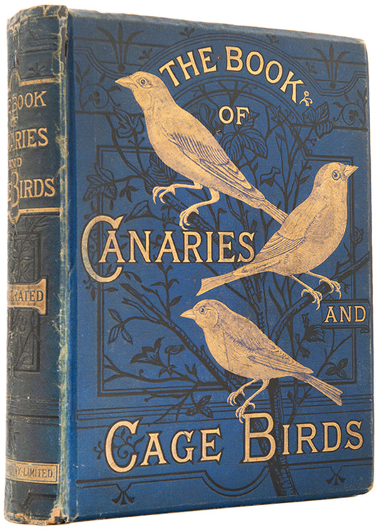 The Illustated Book of Canaries and Cage Birds, a beautifully illustrated introductory guide with 56 chromolithographed plates