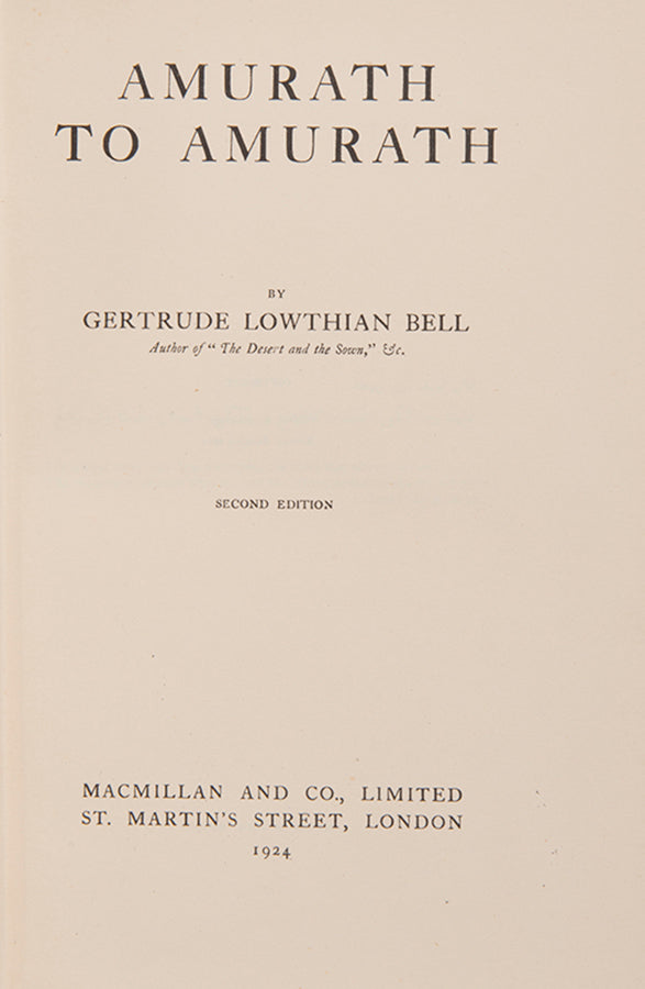 Gertrude Bell's account of her five-month journey along the Euphrates. Scarce.
