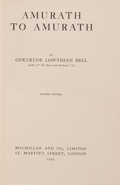 Gertrude Bell's account of her five-month journey along the Euphrates. Scarce.