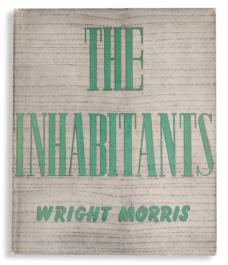A presentation copy of Wright Morris's The Inhabitants, inscribed the editor of his first book.