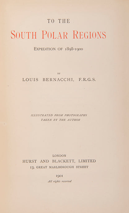 To the South Polar Regions is Louis Bernacchi's account of Borchgrevink's Southern Cross expedition.