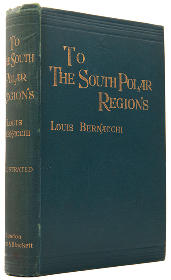 To the South Polar Regions is Louis Bernacchi's account of Borchgrevink's Southern Cross expedition.
