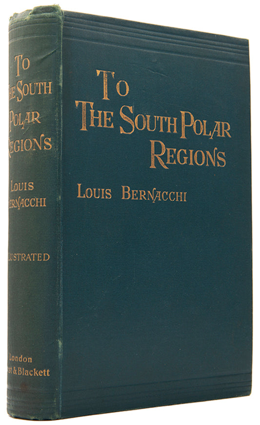 To the South Polar Regions is Louis Bernacchi's account of Borchgrevink's Southern Cross expedition.