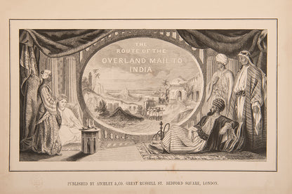 Tillotson's large format illustrated work showing the route from England to India via the great cities of the Middle East.