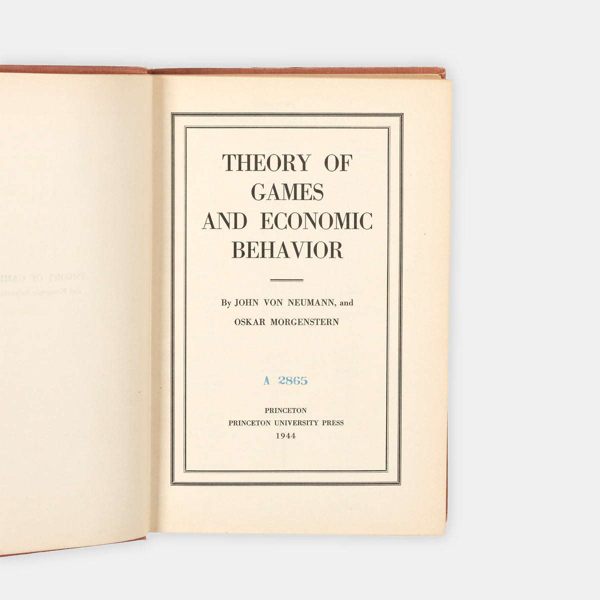 The first edition of the foundation work on the Theory of Games and Economic Behaviour by John von Neuman and Oskar Morgenstern