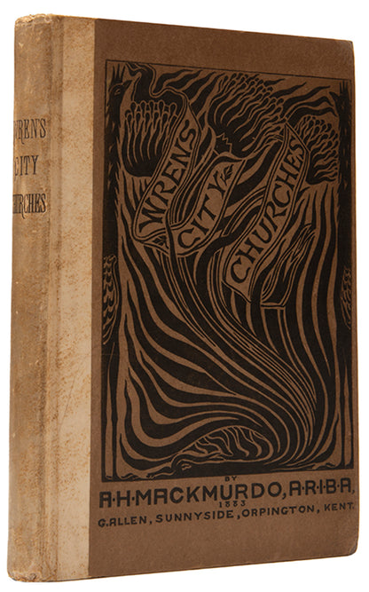 First edition of Wren's City Churches by A.H. Mackmurdo in the first issue binding. The first work of Art Nouveau which can be traced