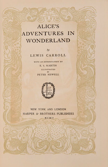 Lewis Carroll, Alice's Adventures in Wonderland, Through the Looking Glass, The Hunting of the Snark and Other Poems and Verses illustrated by Peter Newell
