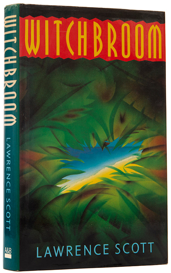 First edition of Witchbroom by Lawrence Scott, inscribed by the author.