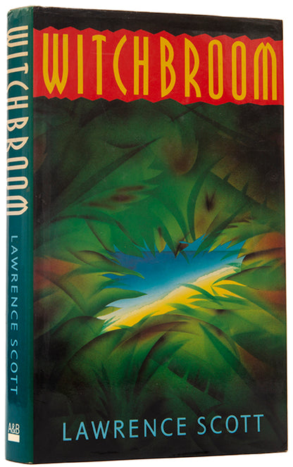 First edition of Witchbroom by Lawrence Scott, inscribed by the author.
