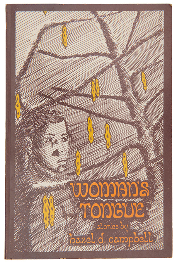 First edition of Woman's Tongue by Hazel D. Campbell.
