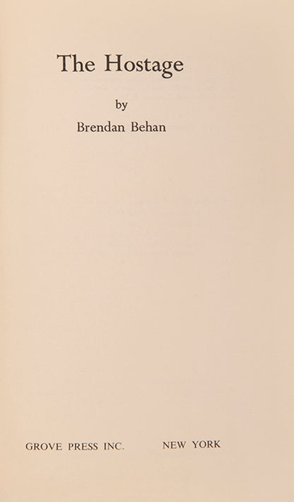 First US edition, limited issue of The Hostage by Brendan Behan, one of 26 lettered copies specially bound and signed by the author.