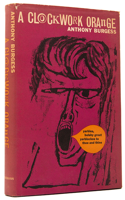First edition of A Clockwork Orange by Anthony Burgess, in the first issue binding and dustjacket