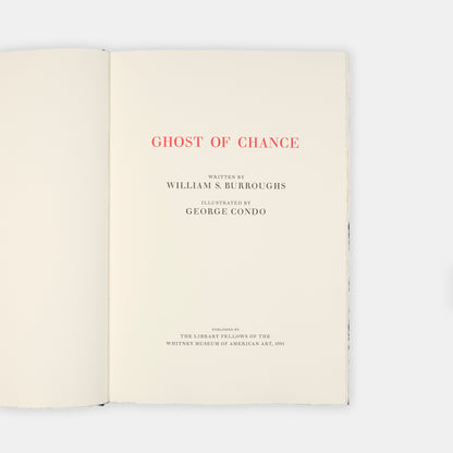 First edition of Ghost of Chance by William Burroughs and George Condo, inscribed by Condo to Hilary Gerrard.