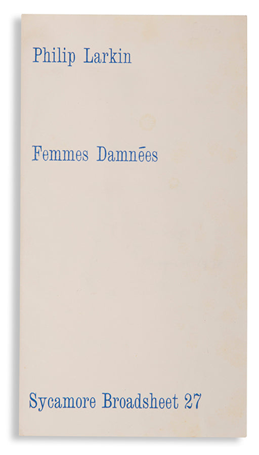 First edition of Femmes Damnees by Philip Larkin, one of 400 copies, inscribed by the author to Bruce Montgomery.