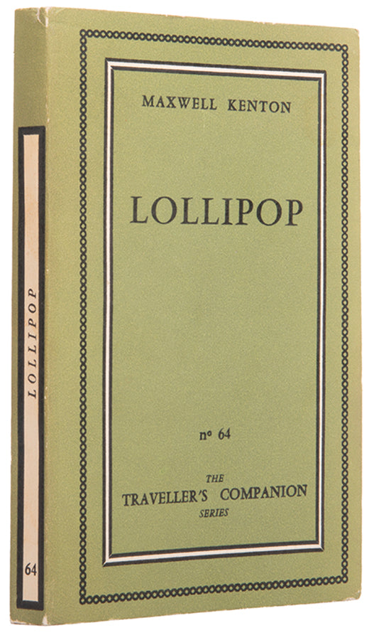 Second edition of Lollipop by Maxwell Kenton, the pseudonym of Terry Southern and Mason Hoffenberg. Originally published as Candy in 1958.