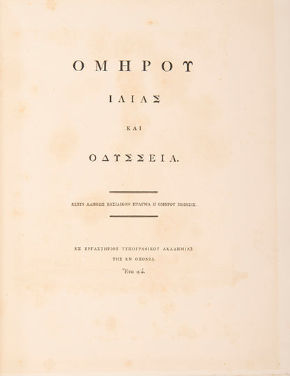One of 25 large paper copies of the Iliad and Odyssey by Homer, edited by Thomas Grenville, presented to the Marquis of Stafford.