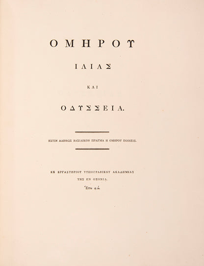 One of 25 large paper copies of the Iliad and Odyssey by Homer, edited by Thomas Grenville, presented to the Marquis of Stafford.