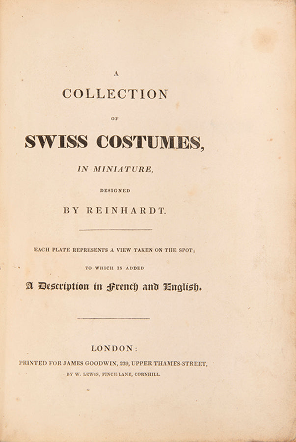 Reinhardt's  fine series of Swiss regional costume subjects set against fully coloured landscape backgrounds.