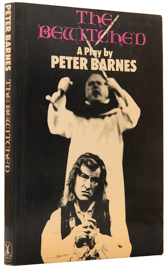 First edition of The Bewitched by Peter Barnes.