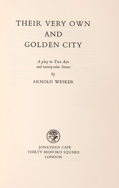 First edition of Their Very Own & Golden City by Arnold Wesker.