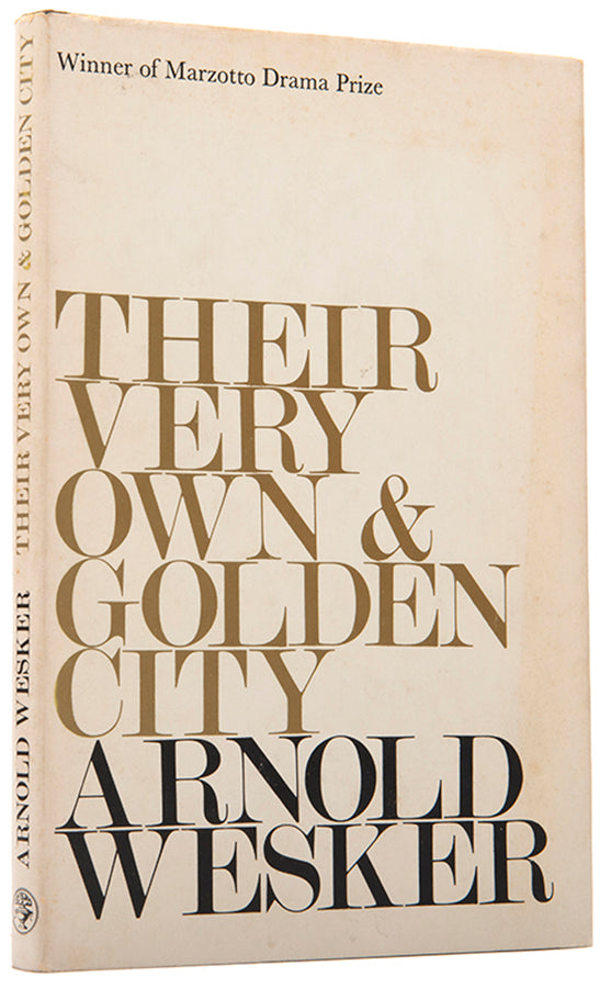 First edition of Their Very Own & Golden City by Arnold Wesker.