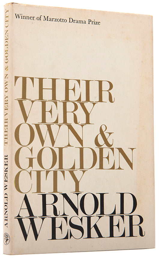 First edition of Their Very Own & Golden City by Arnold Wesker.
