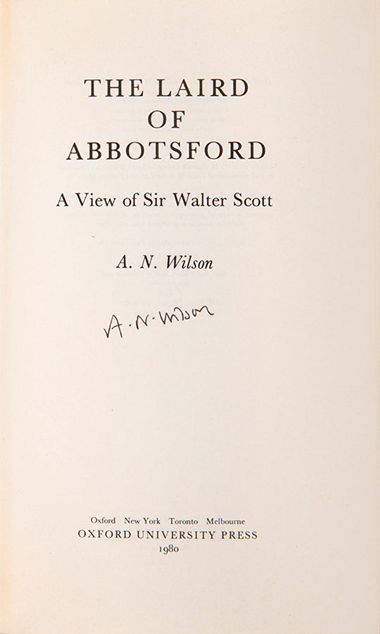 First edition of The Laird of Abbotsford by A.N. Wilson, signed by the author.