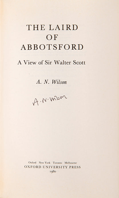 First edition of The Laird of Abbotsford by A.N. Wilson, signed by the author.