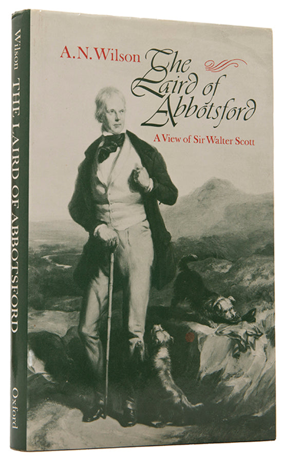 First edition of The Laird of Abbotsford by A.N. Wilson, signed by the author.